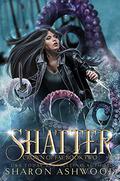 Shatter (Crown of Fae #2) by Sharon Ashwood