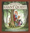 Hector Fox and the Giant Quest (Hector Fox #1) by Astrid Sheckels