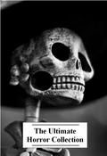The Ultimate Horror Collection, Volume 4 by John Kendrick Bangs