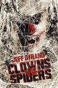 Clowns Vs. Spiders by Jeff Strand