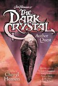 Jim Henson's The Dark Crystal Author Quest by J.M. Lee