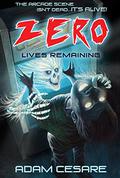 Zero Lives Remaining by Adam Cesare