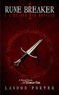 A Girl and Her Monster (Rune Breaker #1) by Landon Porter