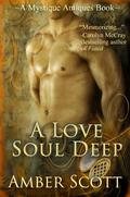 A Love Soul Deep by Amber Scott