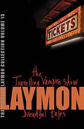 The Richard Laymon Collection, Volume 15: The Travelling Vampire Show / Dreadful Tales (Richard Laymon Collection #15) by Richard Laymon
