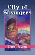 City of Strangers by Diana Rivers