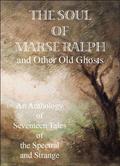 The Soul of Marse Ralph and Other Old Ghosts by Richard Marsh