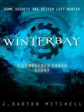 Winterbay (Conquered Earth #0.5) by J. Barton Mitchell