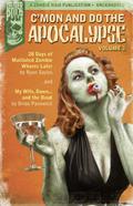 C'mon And Do The Apocalypse Volume 1 (C'mon And Do The Apocalypse #1) by Brian Panowich