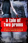 A Tale of Two Proms (Bard Academy #4) by Cara Lockwood