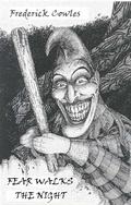 Fear Walks the Night by Frederick Cowles