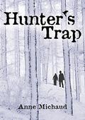 Hunter's Trap by Anne Michaud