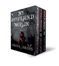 My Merlin Series (My Merlin Trilogy #1-3) by Priya Ardis
