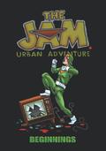 The Jam: Urban Adventure: Beginnings by Bernie Mireault