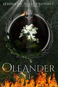Oleander (Poison Garden #1) by Jennifer Allis Provost