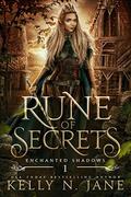 Rune of Secrets (Enchanted Shadows #1) by Kelly N. Jane