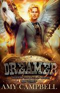 Dreamer: A Queer Western Epic Fantasy by Amy Campbell