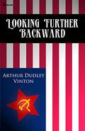 Looking Further Backward by Arthur Dudley Vinton