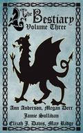 The Bestiary, Volume Three (The Bestiary #3) by Jamie Sullivan