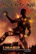 The Kyoto Man by D. Harlan Wilson