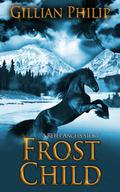 Frost Child (Rebel Angels #0.5) by Gillian Philip