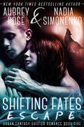 Escape (Shifting Fates #5) by Nadia Simonenko