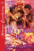 It's A Sweet Life by Tymber Dalton