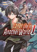 ひとりぼっちの異世界攻略 1 (Loner Life in Another World Manga #1) by 五示正司