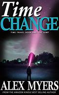 The Jump (Time Change #1) by Alex Myers