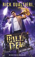 The Liching Hour (Bill of the Dead #4) by Rick Gualtieri