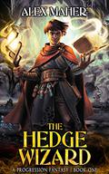 The Hedge Wizard (The Hedge Wizard #1) by Alex Maher