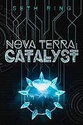 Nova Terra: Catalyst by Seth Ring