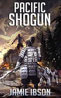 Pacific Shogun (The Fallen World #11) by Jamie Ibson