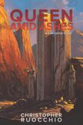 Queen Amid Ashes (The Sun Eater #4.6) by Christopher Ruocchio