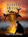 System Return (Natural Laws Apocalypse #2) by Tom Larcombe