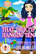 That Dino's Hangin' Ten: Magic and Mayhem Universe (Maidens of Mayhem #7) by Julia Mills