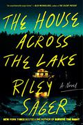The House Across the Lake by Riley Sager
