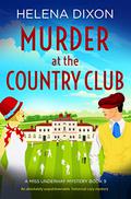 Murder at the Country Club (Miss Underhay #9) by Helena Dixon