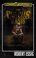 The Circus Oasis by Robert Essig