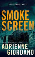 Smoke Screen (Steele Ridge: The Blackwells #2) by Adrienne Giordano