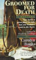 Groomed for Death (She Rides, He Doesn't Mystery #2) by Carolyn Banks