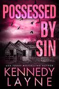 Possessed by Sin (Touch of Evil #4) by Kennedy Layne