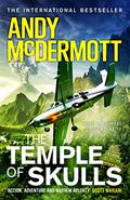 The Temple of Skulls (Nina Wilde & Eddie Chase #16) by Andy McDermott