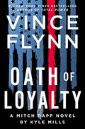 Oath of Loyalty (Mitch Rapp #21) by Vince Flynn
