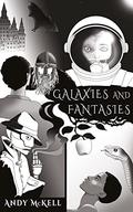 Galaxies and Fantasies by Andy McKell