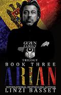 Arian (The Guzun Family Trilogy #3) by Linzi Basset