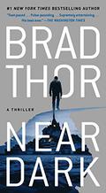 Near Dark (Scot Harvath #19) by Brad Thor