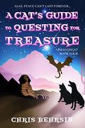 A Cat's Guide to Questing for Treasure (Dragoncat #4) by Chris Behrsin