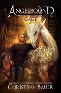 Gage: Kick-ass Epic Fantasy and Paranormal Romance (Angelbound Offspring #8) by Christina Bauer