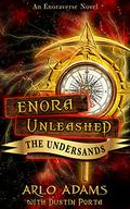 The Undersands (Enora Unleashed #1) by Arlo Adams